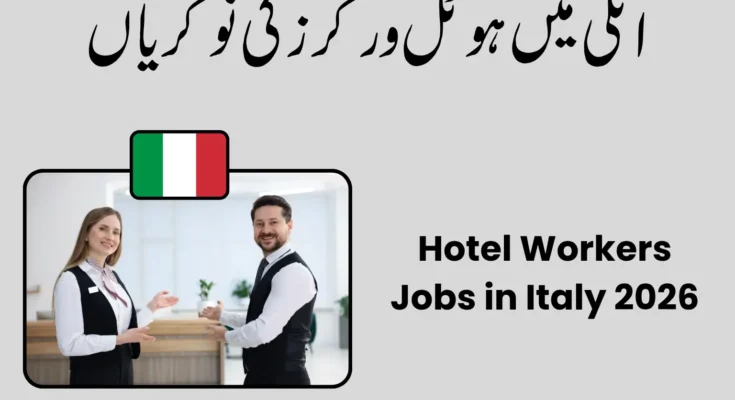 Hotel Workers Jobs in Italy 2026