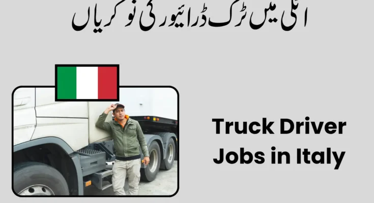 Truck Driver Jobs in Italy