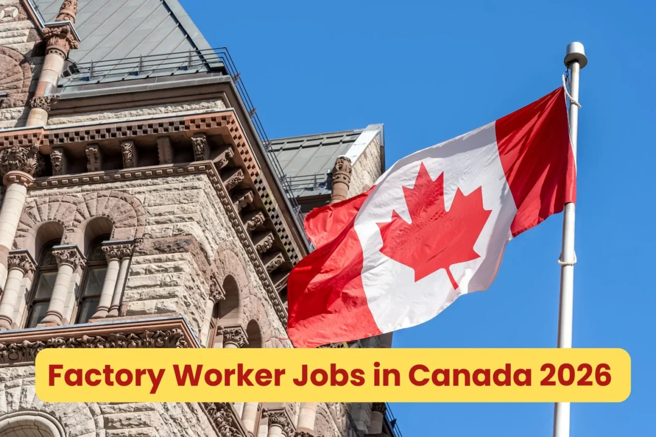 Factory Worker Jobs in Canada 2026