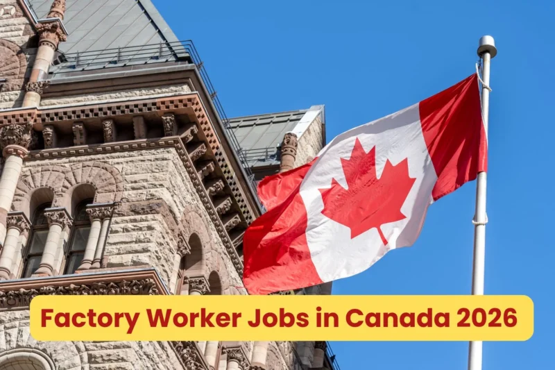 Factory Worker Jobs in Canada 2026