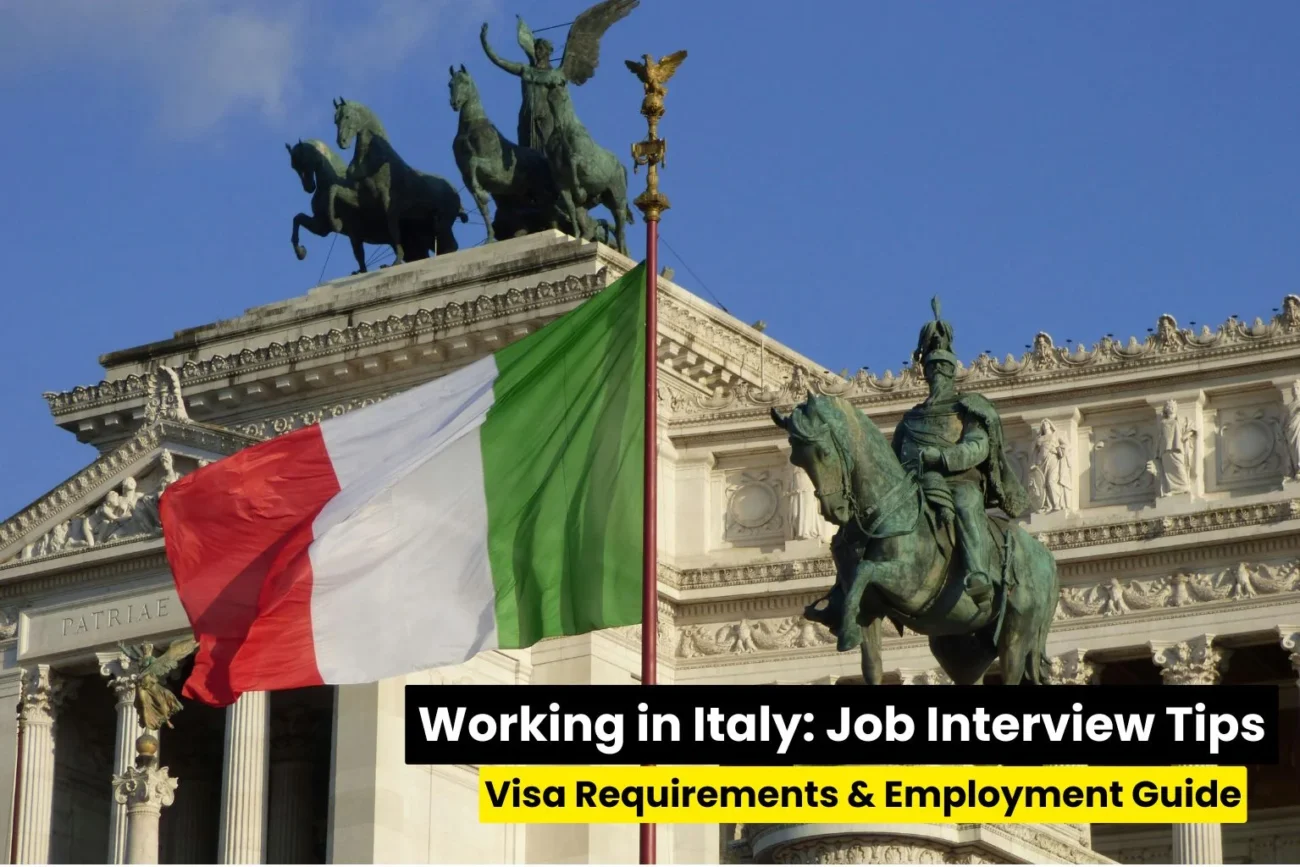 Working in Italy: Job Interview Tips, Visa Requirements & Employment Guide